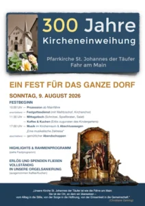 300 Jahre Kircheneinweihung Pfarrkirche St. Johannes der Täufer