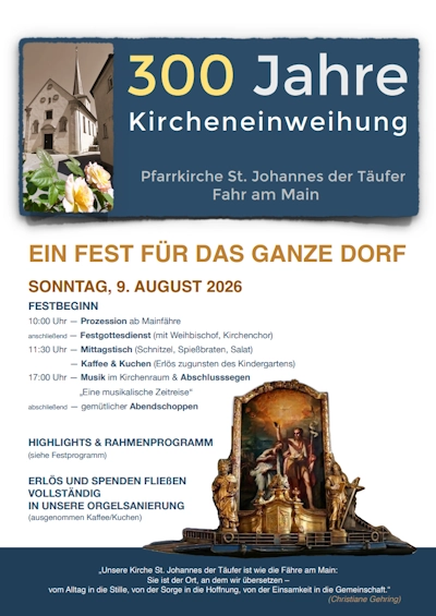 300 Jahre Kircheneinweihung Pfarrkirche St. Johannes der Täufer